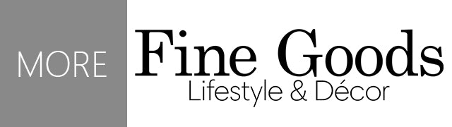 More Fine Goods Lifestyle